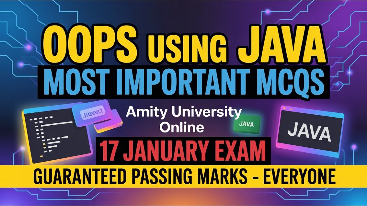 Object Oriented Programming Using Java | Most Important MCQs | Amity University Online