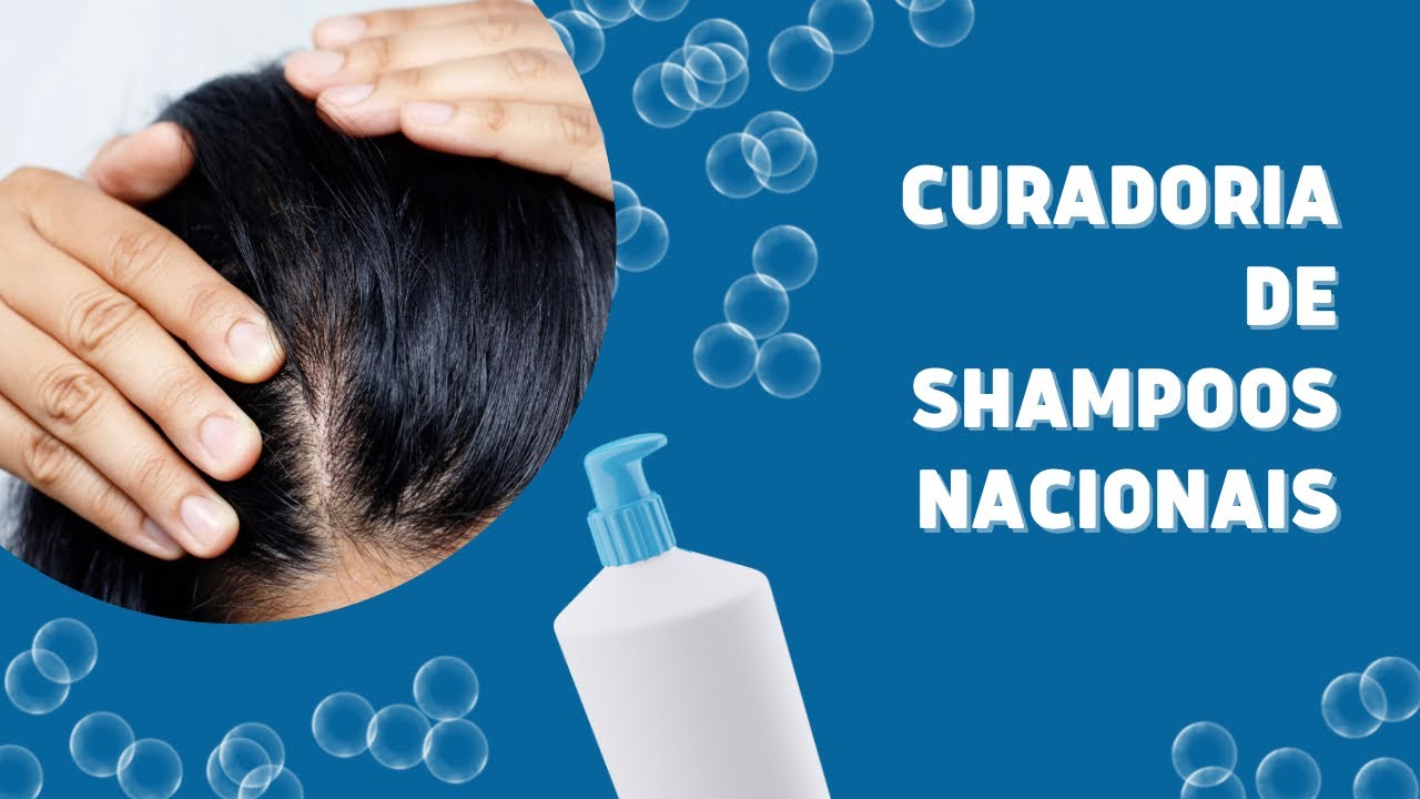 Você só precisa de um! Melhores shampoos NACIONAIS da vida adulta! Uma curadoria da CHATA DO SHAMPOO
