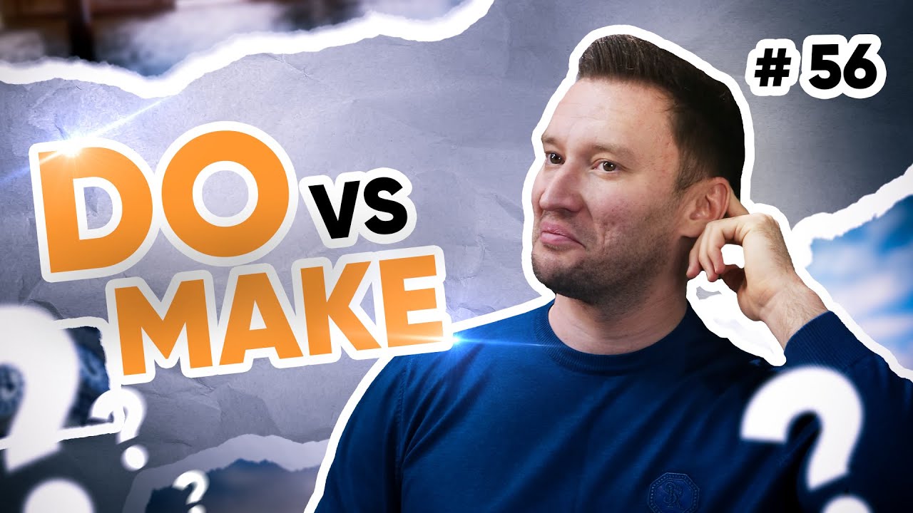 Do vs Make | 56-dars | Ingliz tilini 0 dan o'rganish