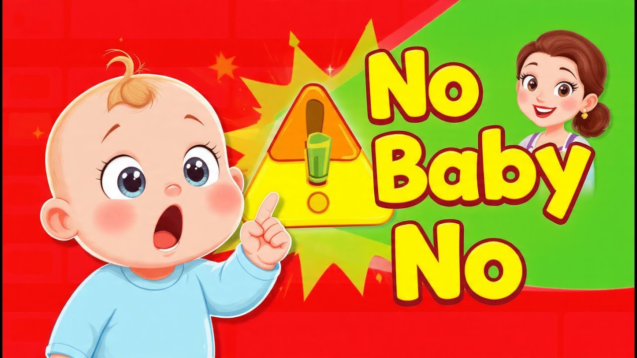No Baby No Nursery Rhyme 🚫👶 Learning Boundaries Song for Toddlers