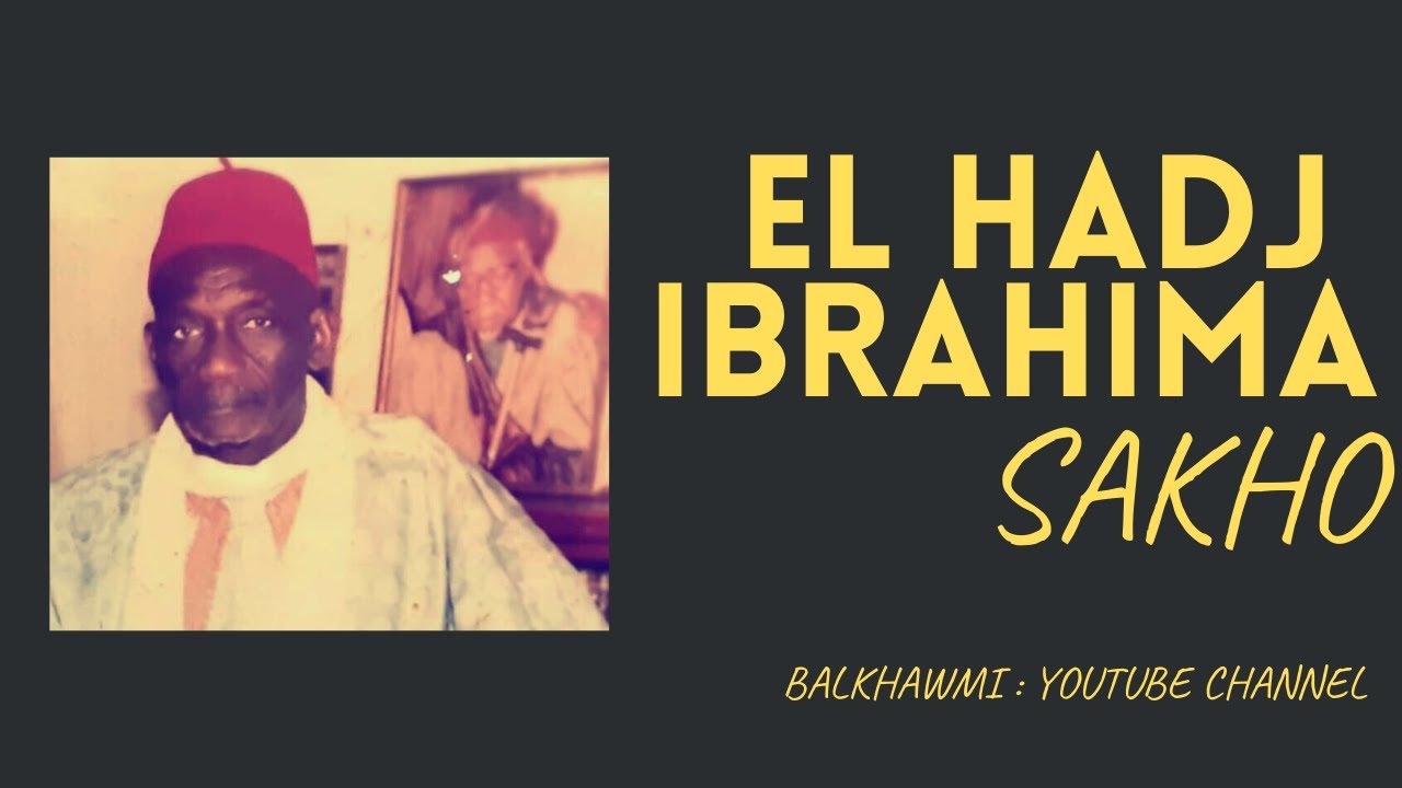 Wakhtaan  El Hadj Ibrahima SAKHO (R.A)