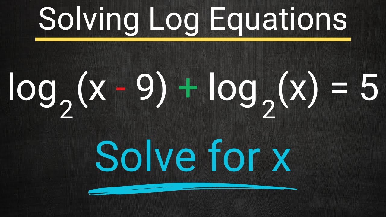 Solving Log Equations - Properties of Logarithms - Simple Steps