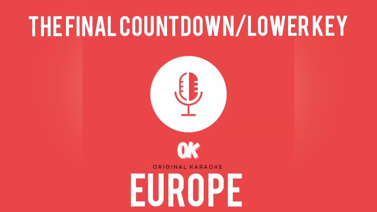 The final countdown/lower key/Europe #karaoke #originalkaraoke #thefinalcountdown #europe