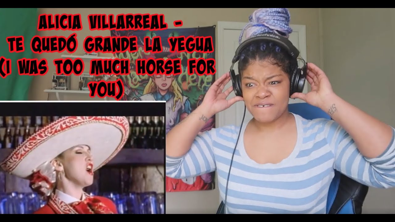 Alicia Villareal - Te Quedó Grande La Yegua (I was too much horse for you) REACCION!!