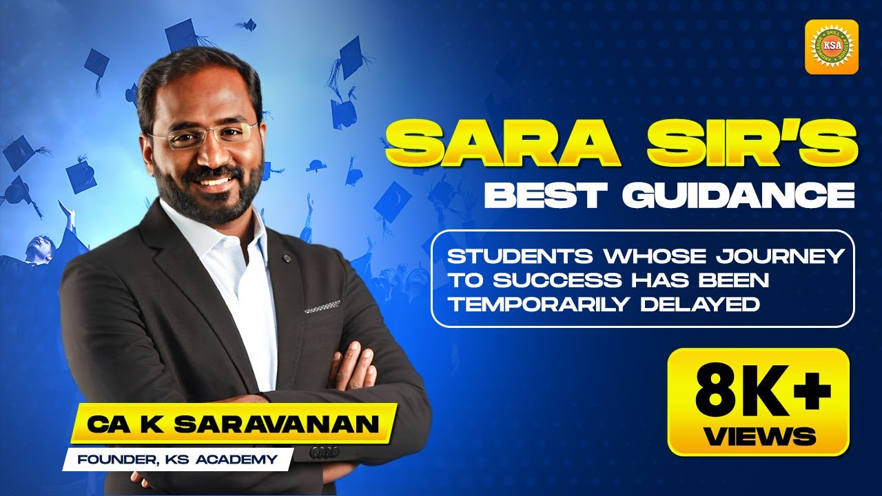 SARA SIR'S BEST GUIDANCE TO STUDENTS WHOSE JOURNEY TO SUCCESS HAS BEEN TEMPORARILY DELAYED