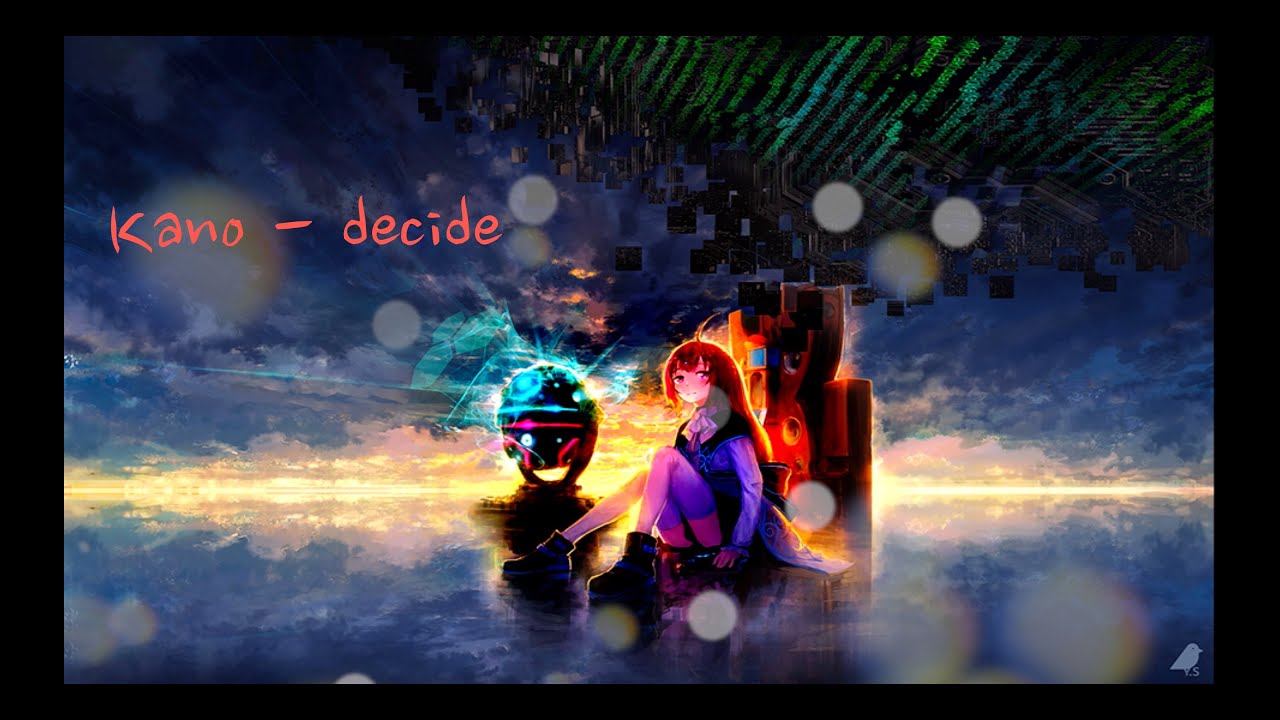 카노(鹿乃) - Decide