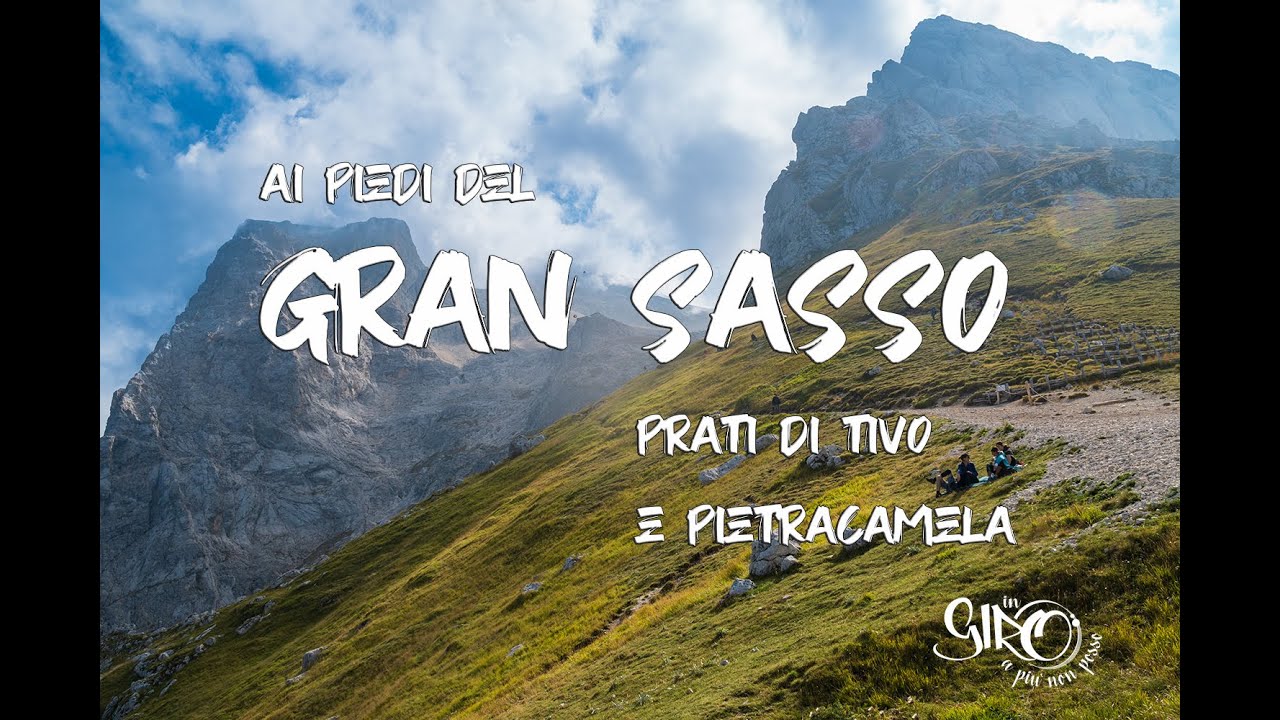 Abruzzo, Gran Sasso - Dai Prati di Tivo al borgo di Pietracamela  | In giro a più non posso