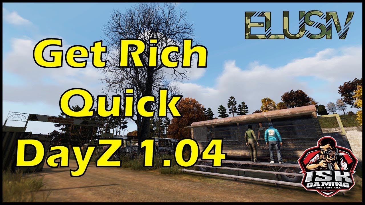 Making Money Tips & Tricks - DayZ 1.04