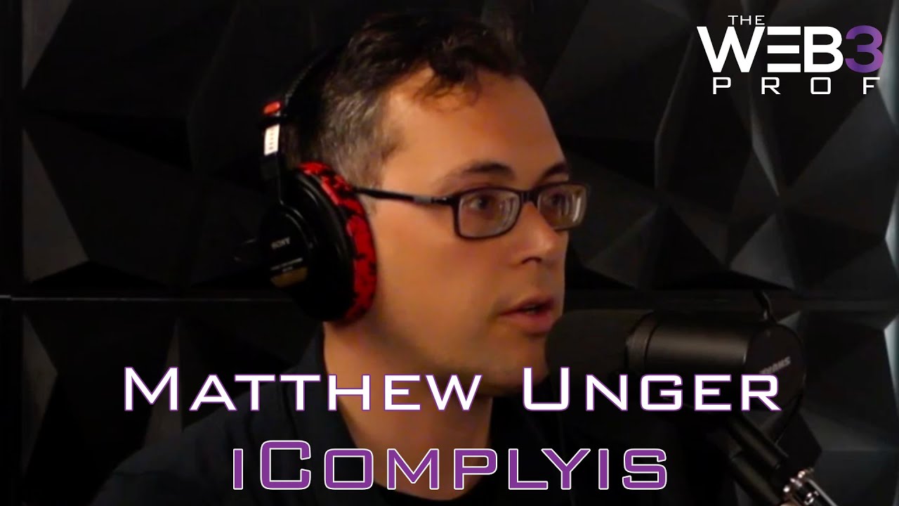Web3 Regulation and Governance with CEO iComplyis: Matthew Unger