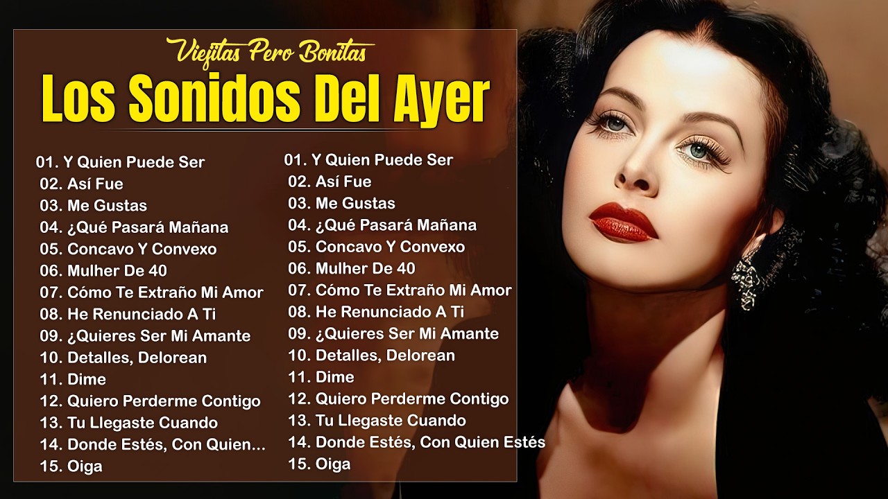 BALADAS ROMÁNTICAS DEL AYER VIEJITAS DEL RECUERDO - MÚSICA ROMÁNTICA DE TODOS LOS TIEMPOS 70 80 90S