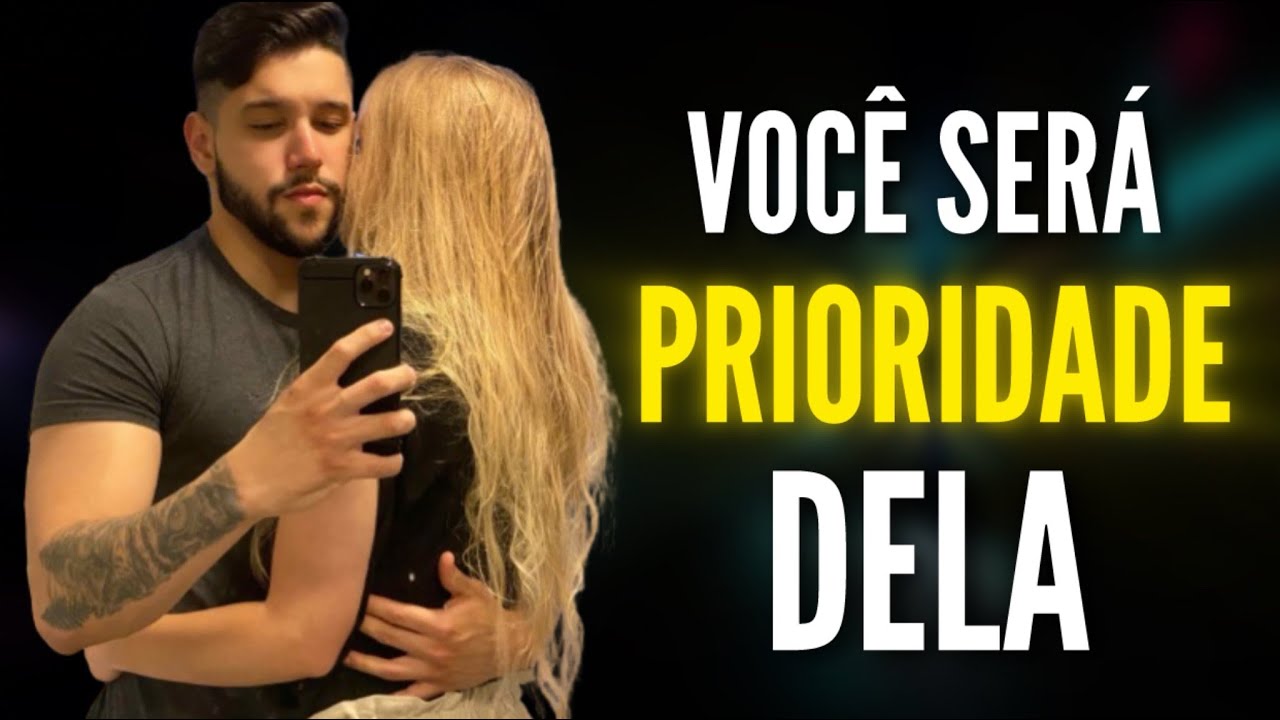 Como Ser A PRIORIDADE de Uma Mulher, N&atilde;o uma Op&ccedil;&atilde;o