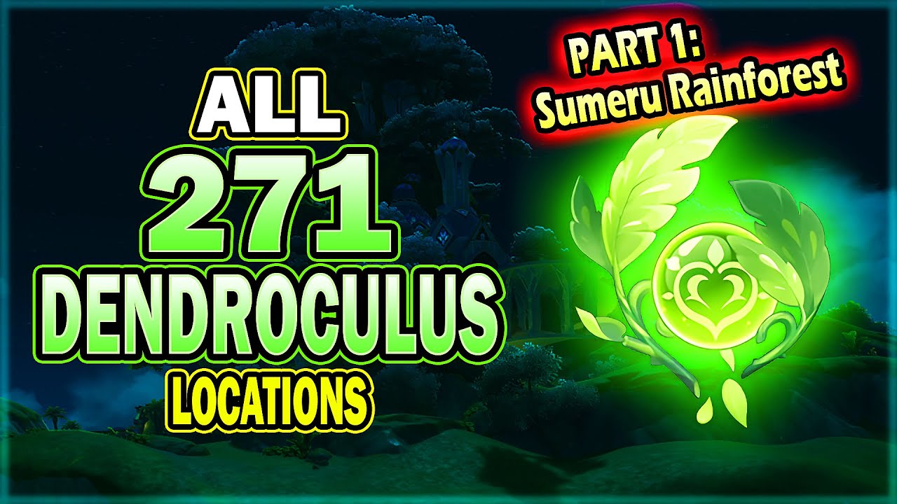 All 271 Dendroculus Locations - Part 1: Dharma Forest / Sumeru Rainforest (110 Dendroculus)