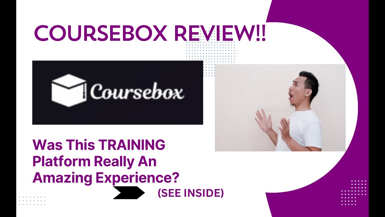 Coursebox REVIEW- Was This TRAINING Platform Really An Amazing Experience? See(View  Before use)