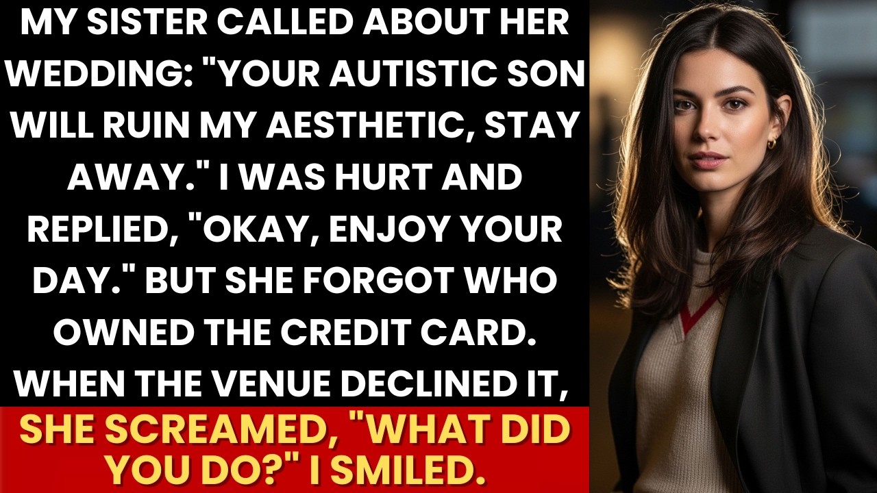 Sister Banned My Autistuc Son “He’ll Ruin My Aesthetic”—I Replied “Okay” And Canceled The Card