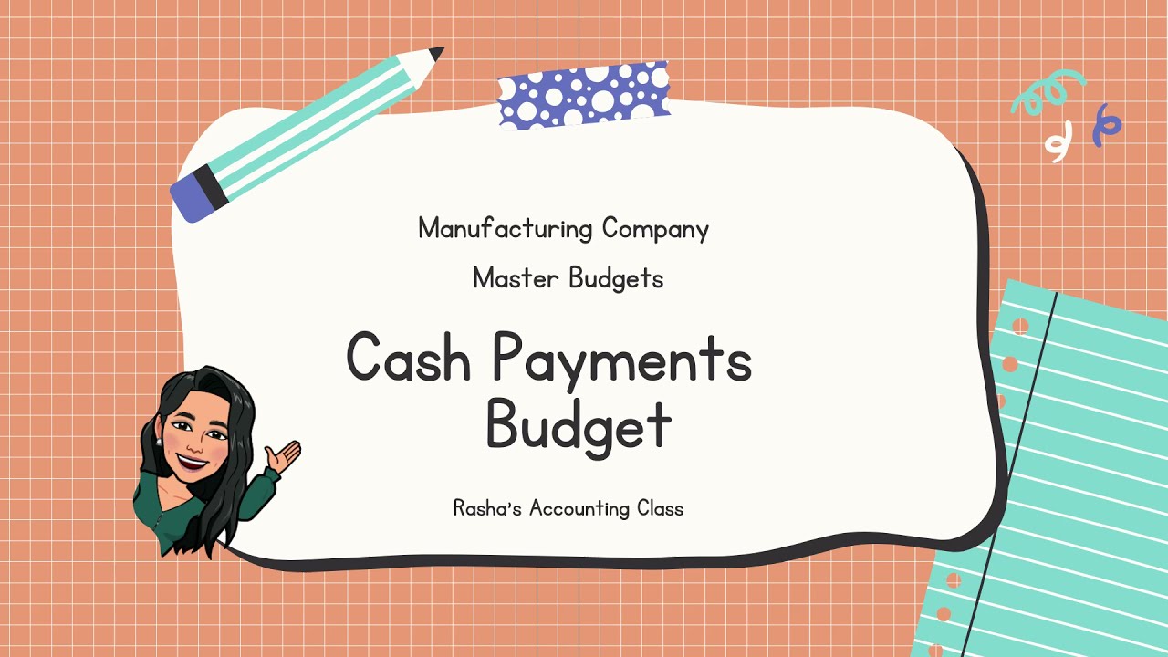 Cash Payments Budget