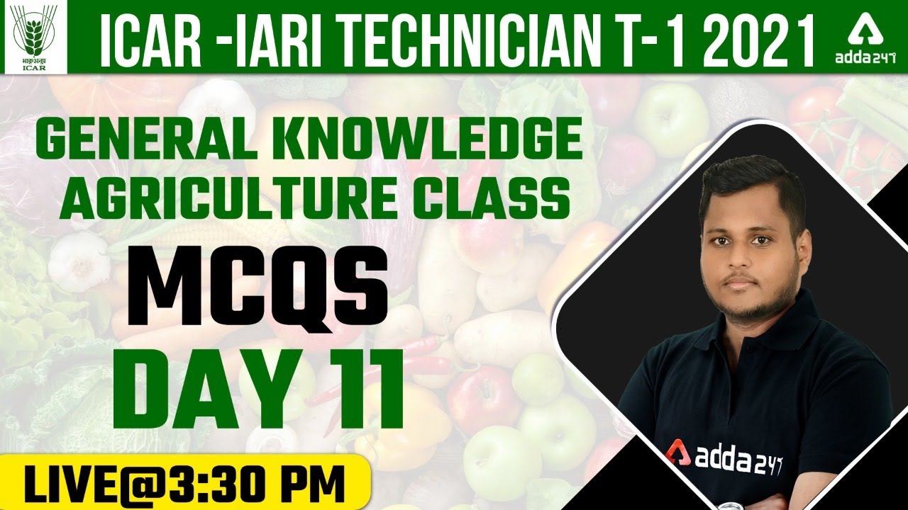 ICAR IARI Technician Recruitment 2021 | General Knowledge - Agriculture Class | MCQs #11