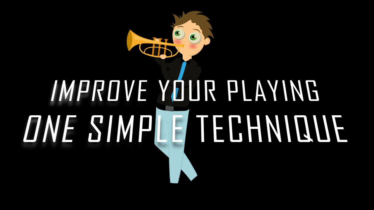 How to Instantly Improve your Trumpet Playing with One Simple Technique