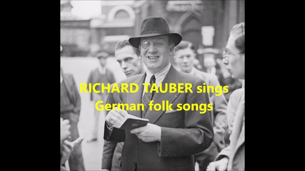 RICHARD TAUBER sings 23 German Folk songs (1926-1939)
