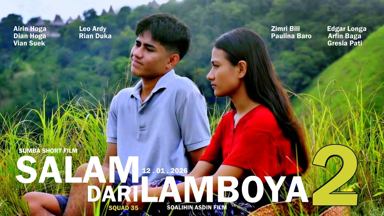 FILM NTT 2026 : SALAM DARI LAMBOYA - PART 2