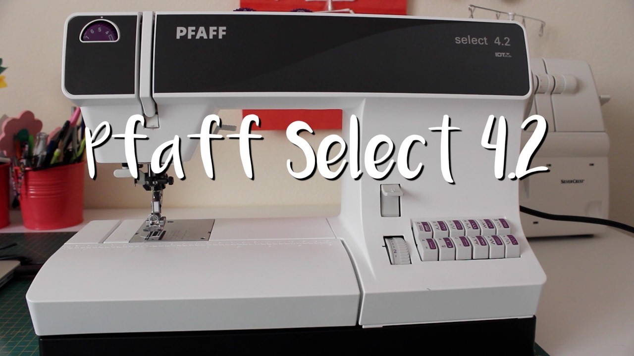 Review Máquina de coser Pfaff Select 4.2 | MANNEKEN