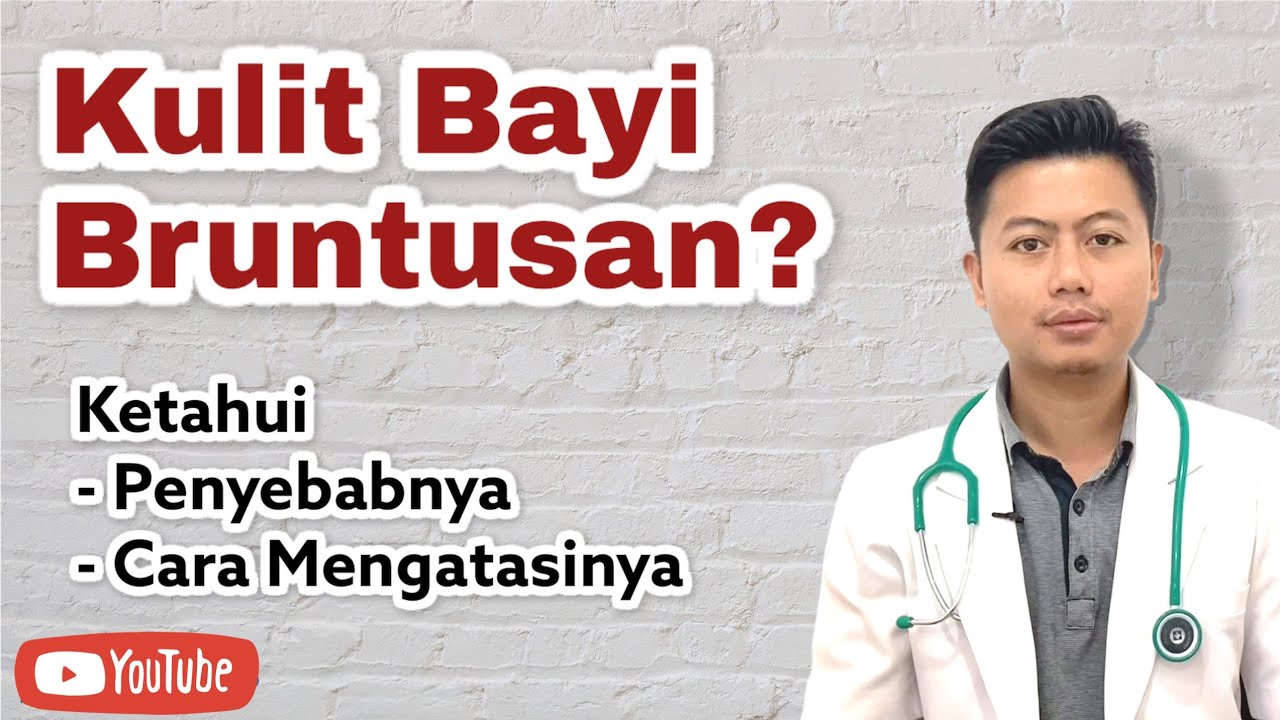 BAYI BRUNTUSAN?? INILAH PENYEBAB & SOLUSINYA