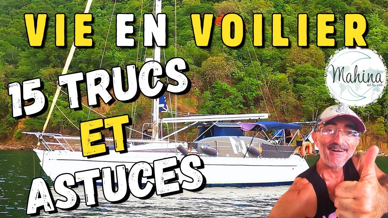 TUTO - VIE EN VOILiER : TRUCS ET ASTUCES
