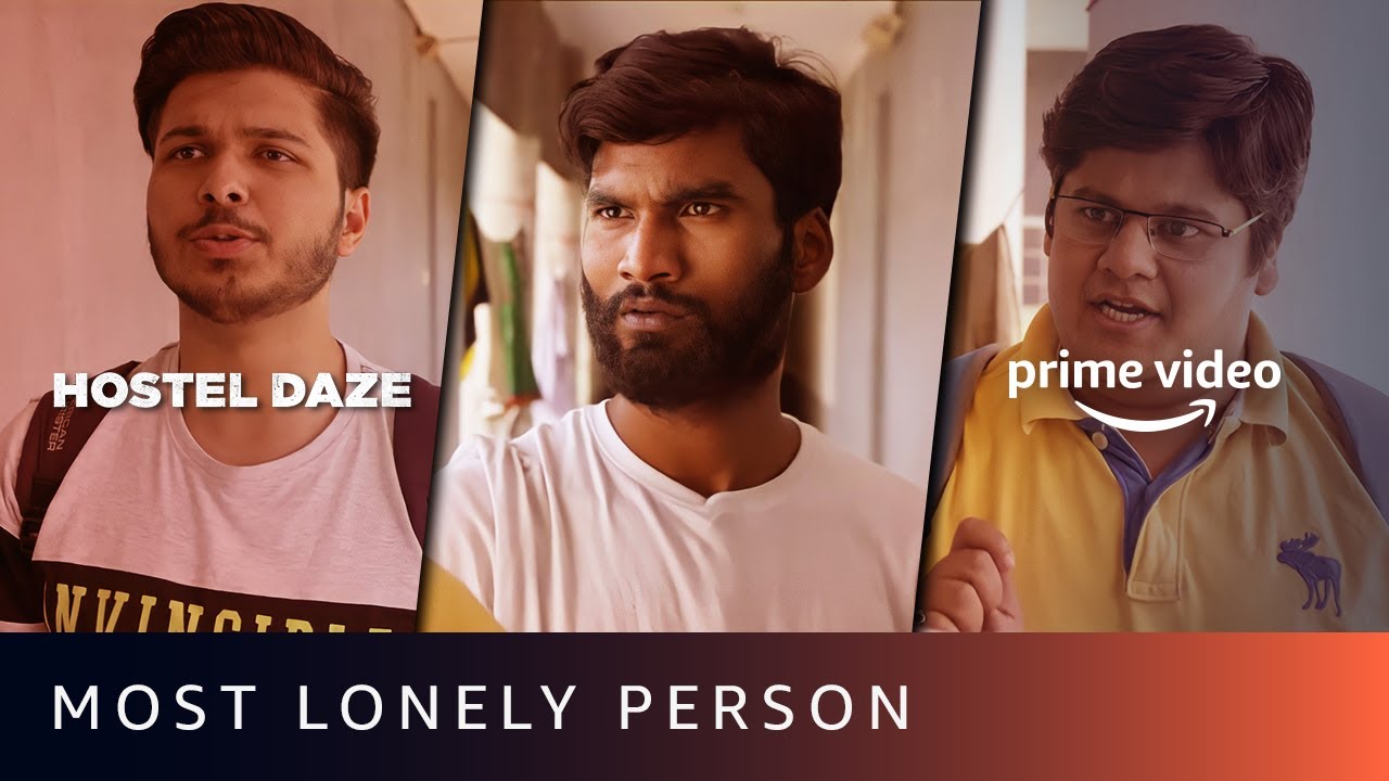 Most Lonely Person - Jhantoo | Hostel Daze | Amazon Prime Video