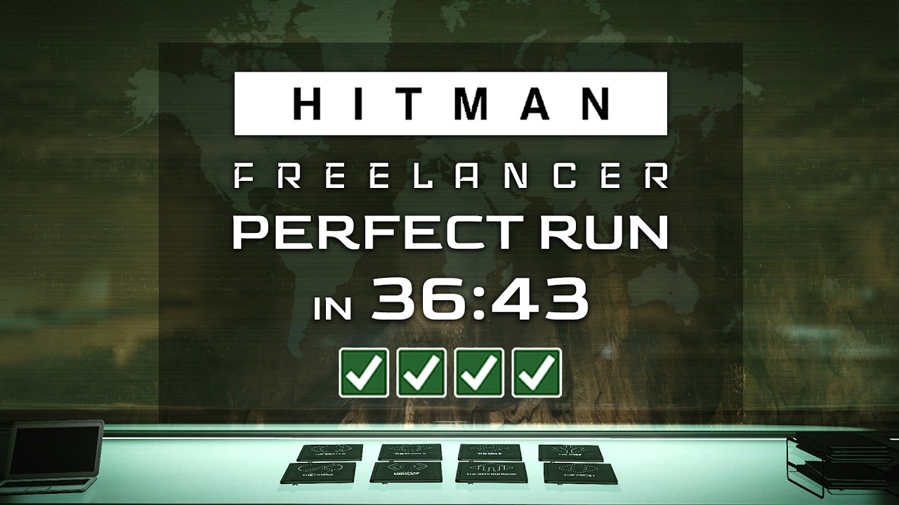 Freelancer Perfect Run in 36:43 - HITMAN World of Assassination