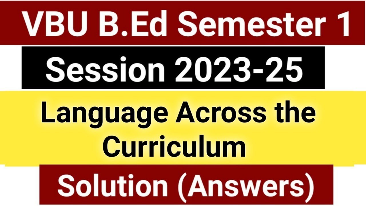VBU B.Ed Semester 1 Session 2023-25 Language Across the Curriculum Question Paper With Answers