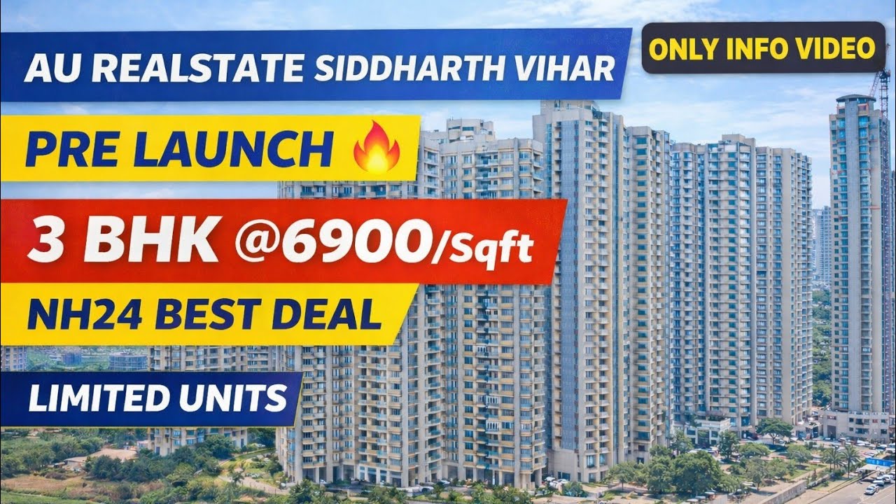 AU Siddharth Vihar Pre Launch | 3 BHK @6900 | Only Info Video (Not Actual Site)