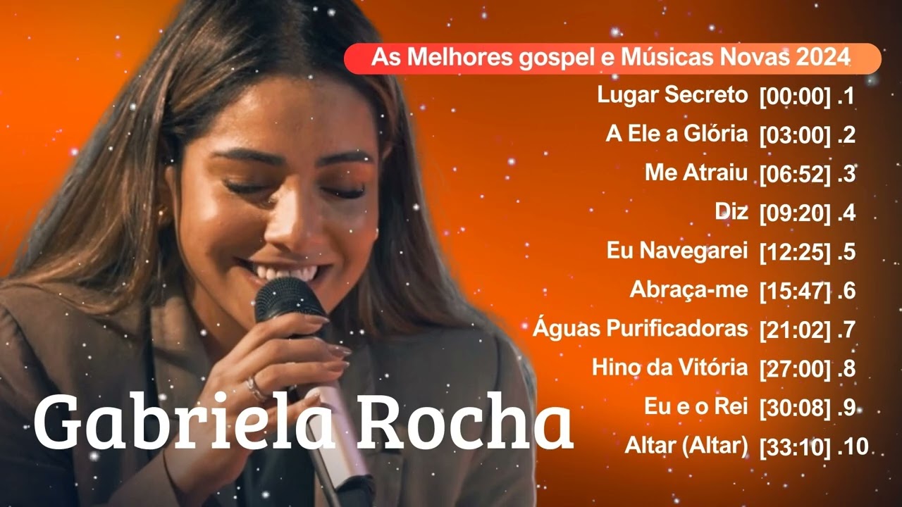 Gabriela Rocha Os Maiores Sucessos Gospel do Ano || Top 10 Tocadas 2024 #gospel #gospelmusic