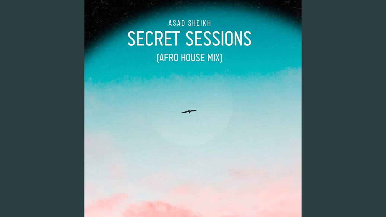 Secret Sessions Part 1 (Afro House Mix)