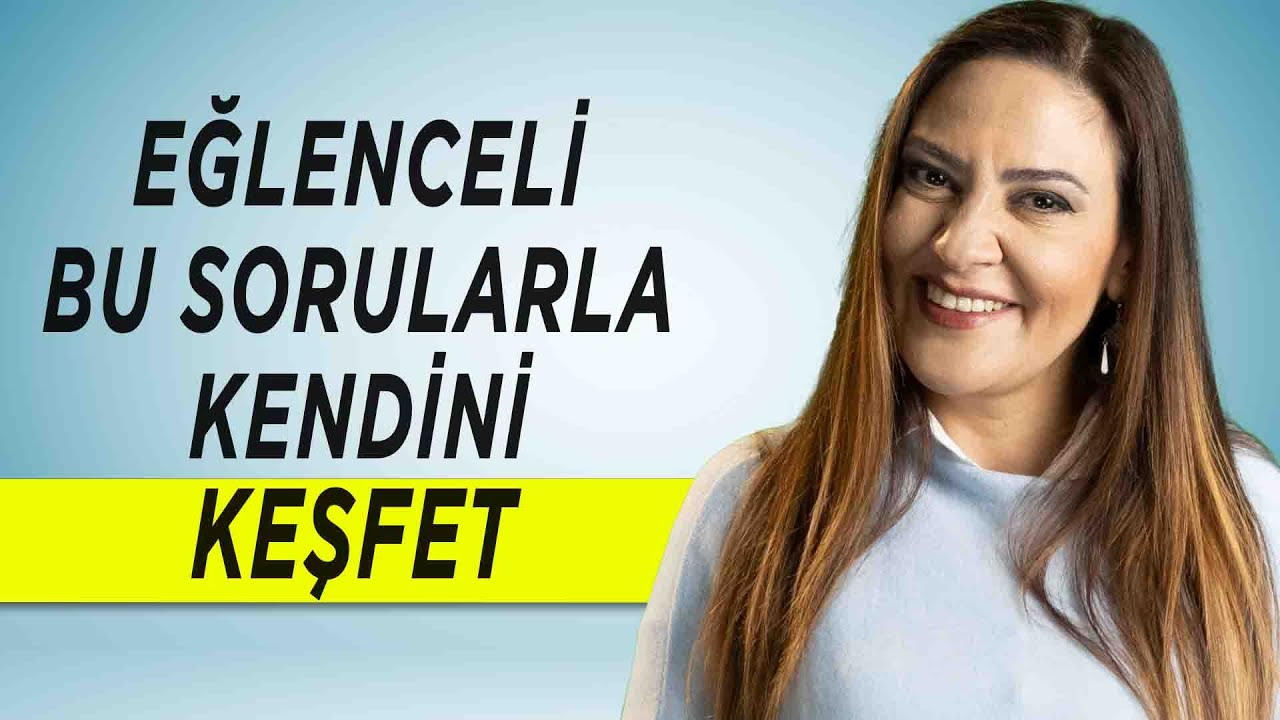 EĞLENCELİ BU SORULARLA KENDİNİ KEŞFET - Kişilik Testi - Farkındalık Soruları