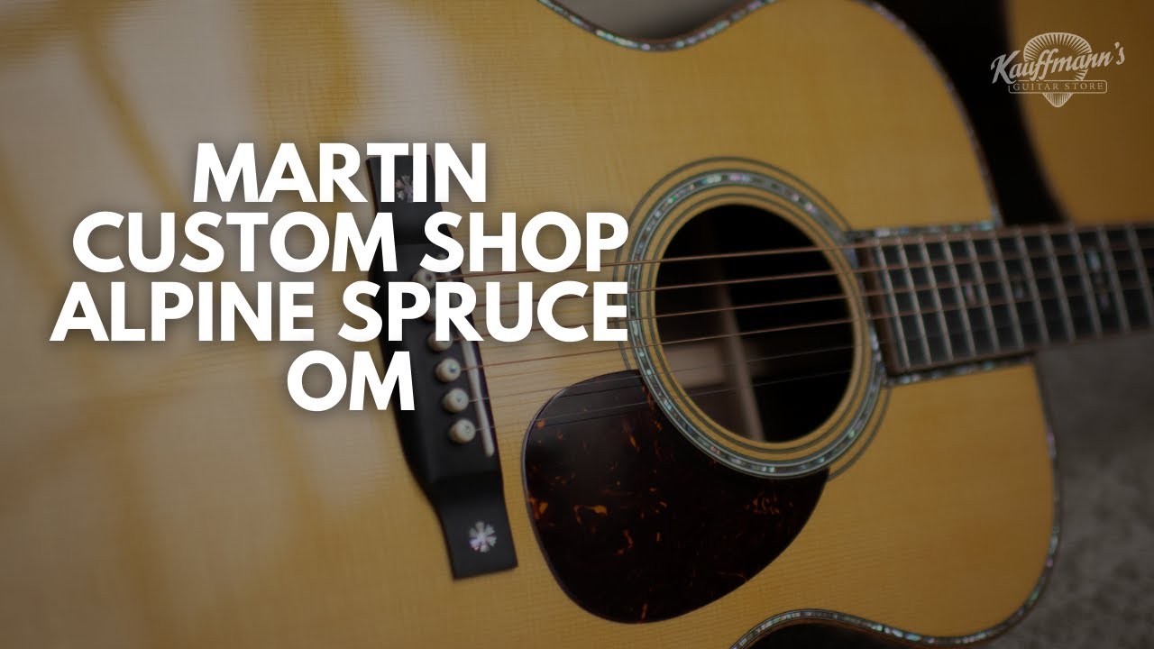 Martin Custom Shop OM Alpine Spruce