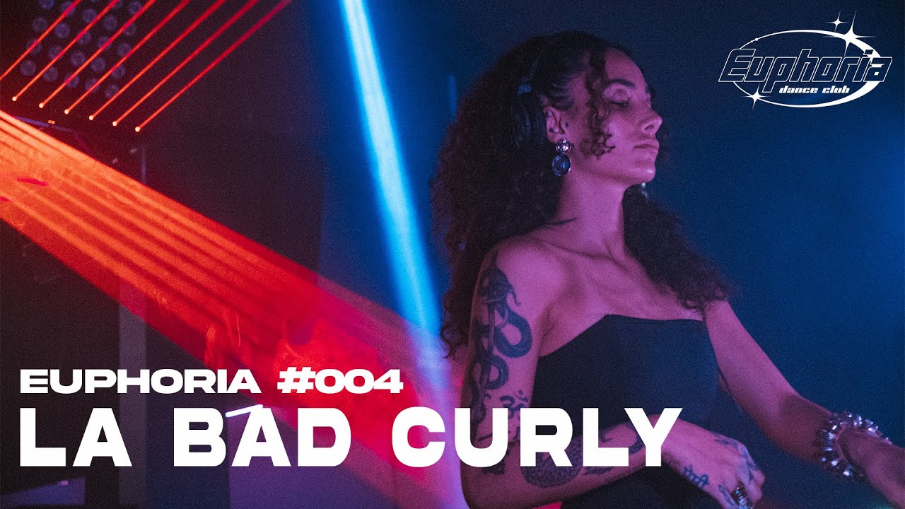 LA BAD CURLY DJ SET - EUPHORIA 004