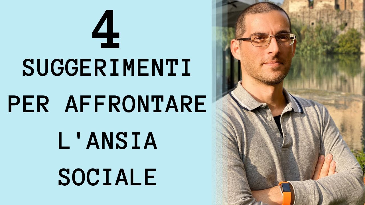 4 Suggerimenti efficaci per affrontare l'ansia sociale