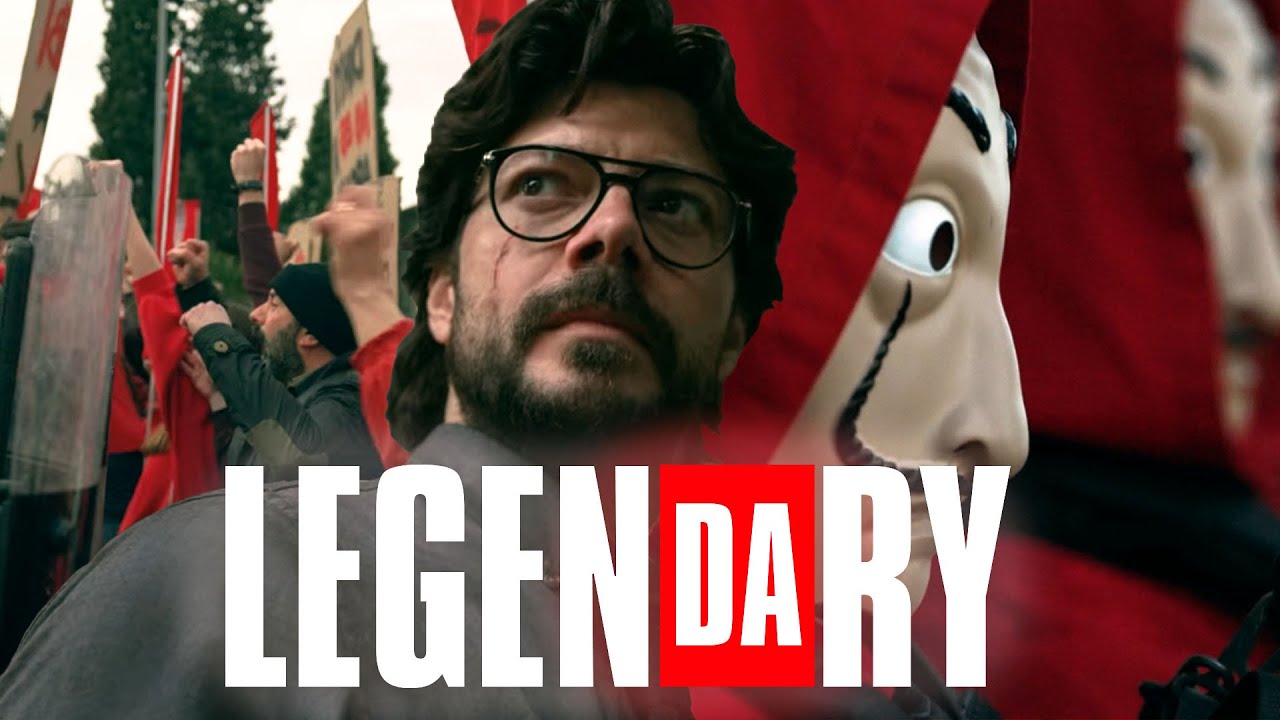 La Casa De Papel - Legendary