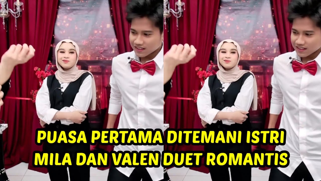 Puasa pertama valen ditemani istri, valen dan mila duet romantis