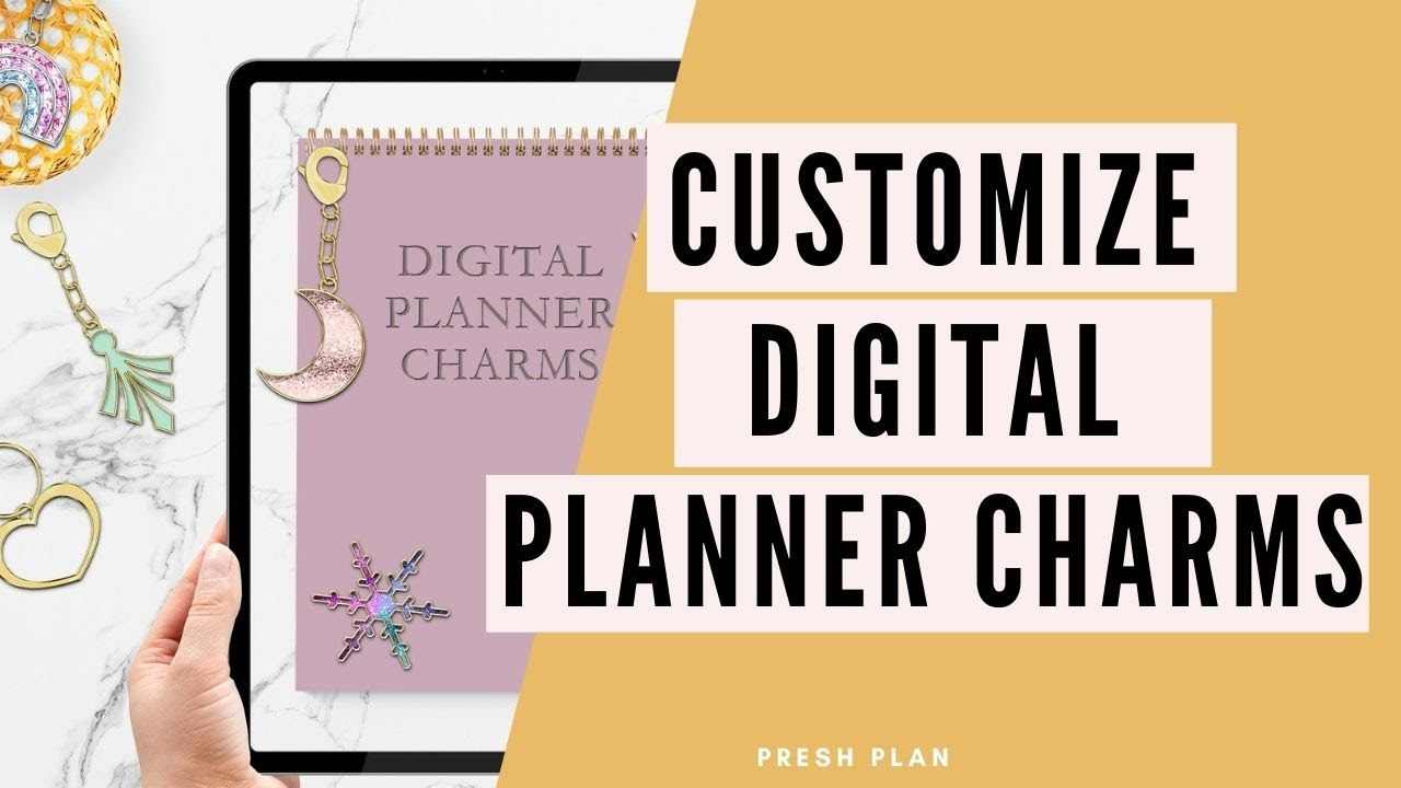 Customize your Digital Planner Charms