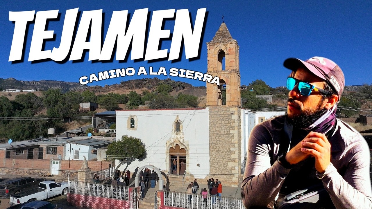 Tejamen el pueblo minero que resiste  Sierra, túneles y paisajes ocultos