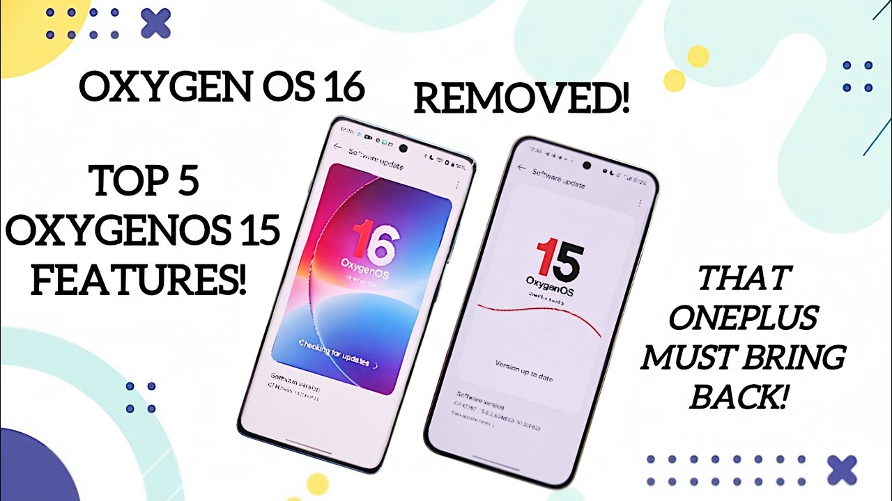 Oneplus OxygenOS 16 отказался от 5 лучших функций OxygenOS 15