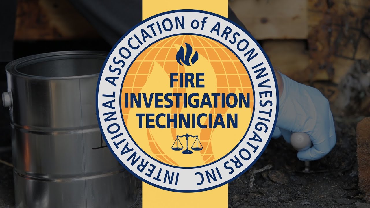 Fire Investigation Technician (IAAI-FIT®)