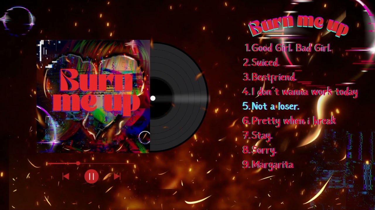 BURN ME UP | FULL ALBUM | IA