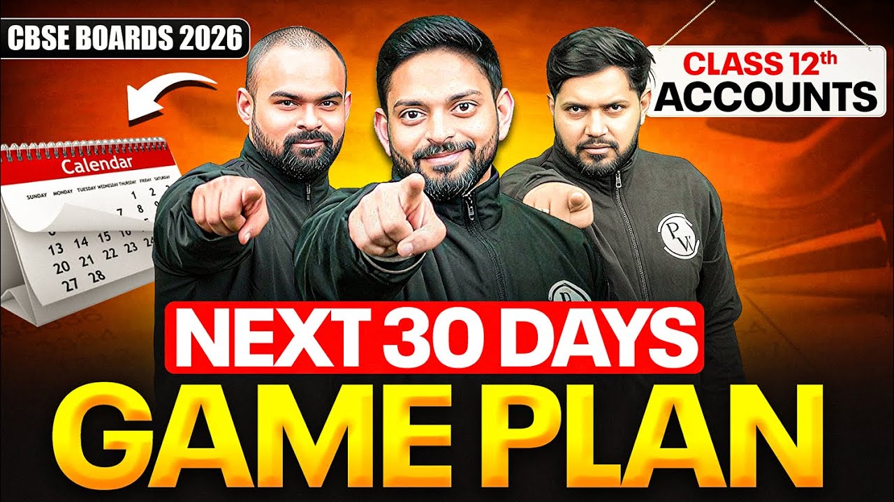 Next 30 Days Game Plan 🔥 | Class 12 Accountancy | CBSE Boards 2026