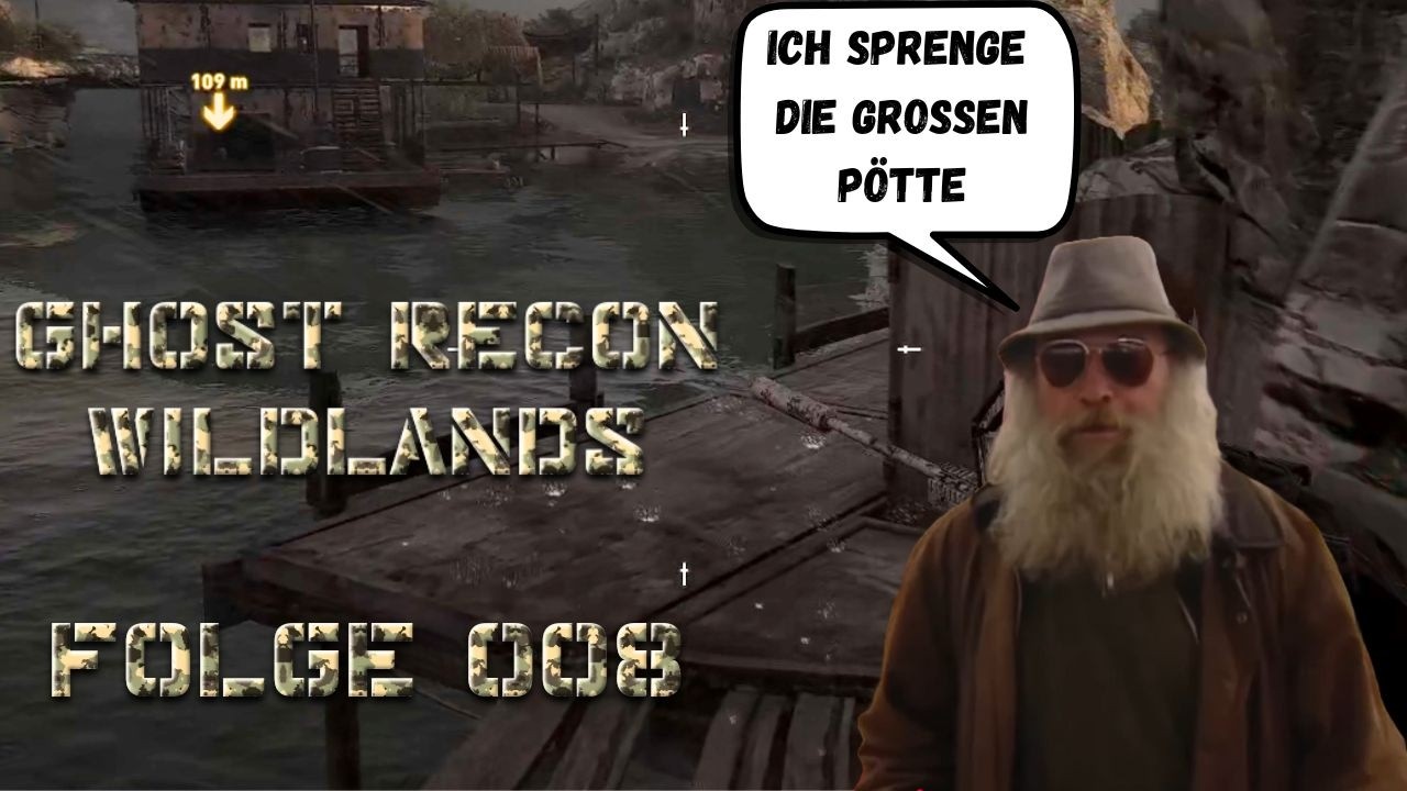 Ich sprenge die großen Pötte | Ghost Recon Wildlands Koop Folge#008