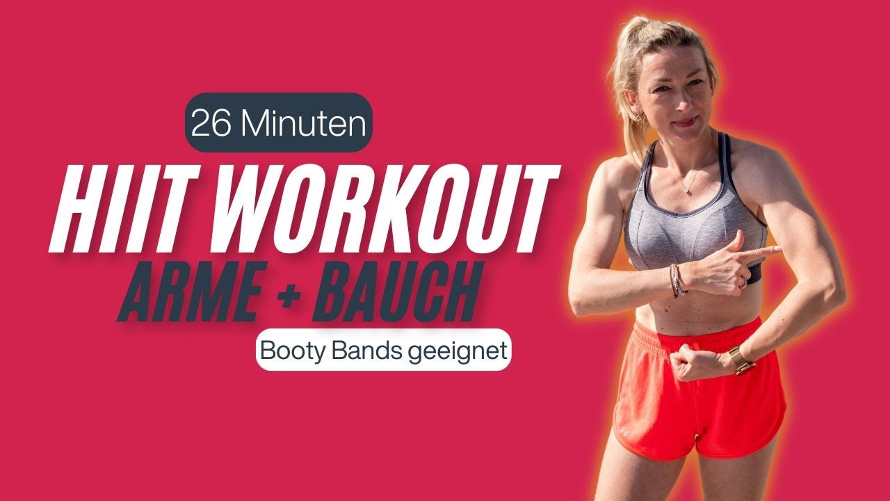 26 MINUTEN HIIT WORKOUT ARME + BAUCH - Booty Bands geeignet // fit.physio.katrin