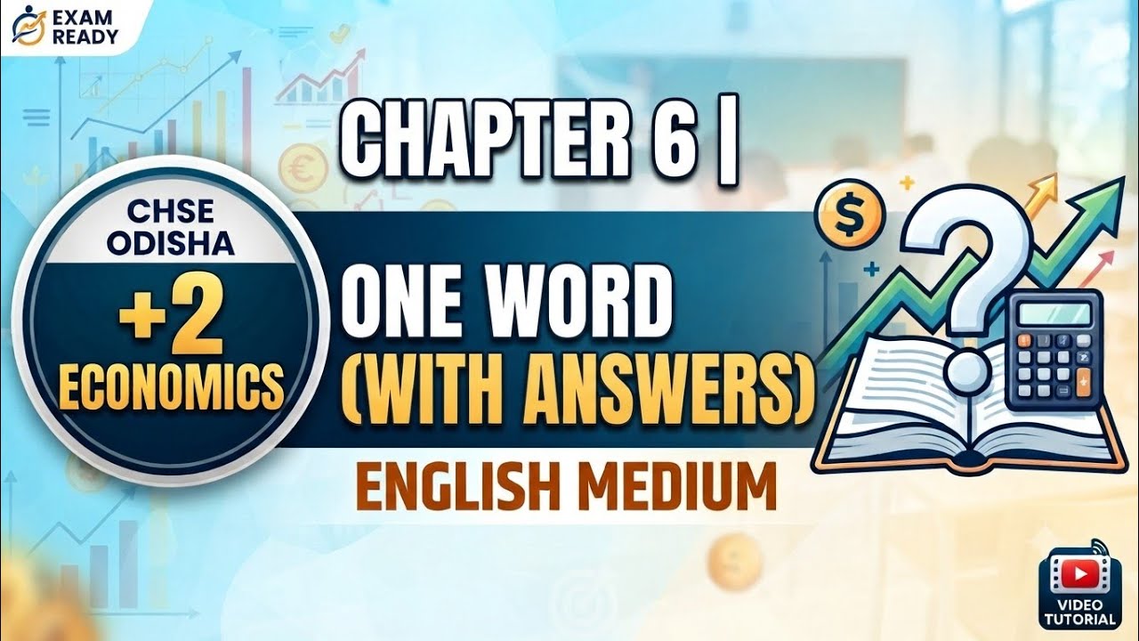 📚 CHSE Odisha +2 Economics Chapter 6 | One-Word Answers & One-Sentence Questions | English Medium