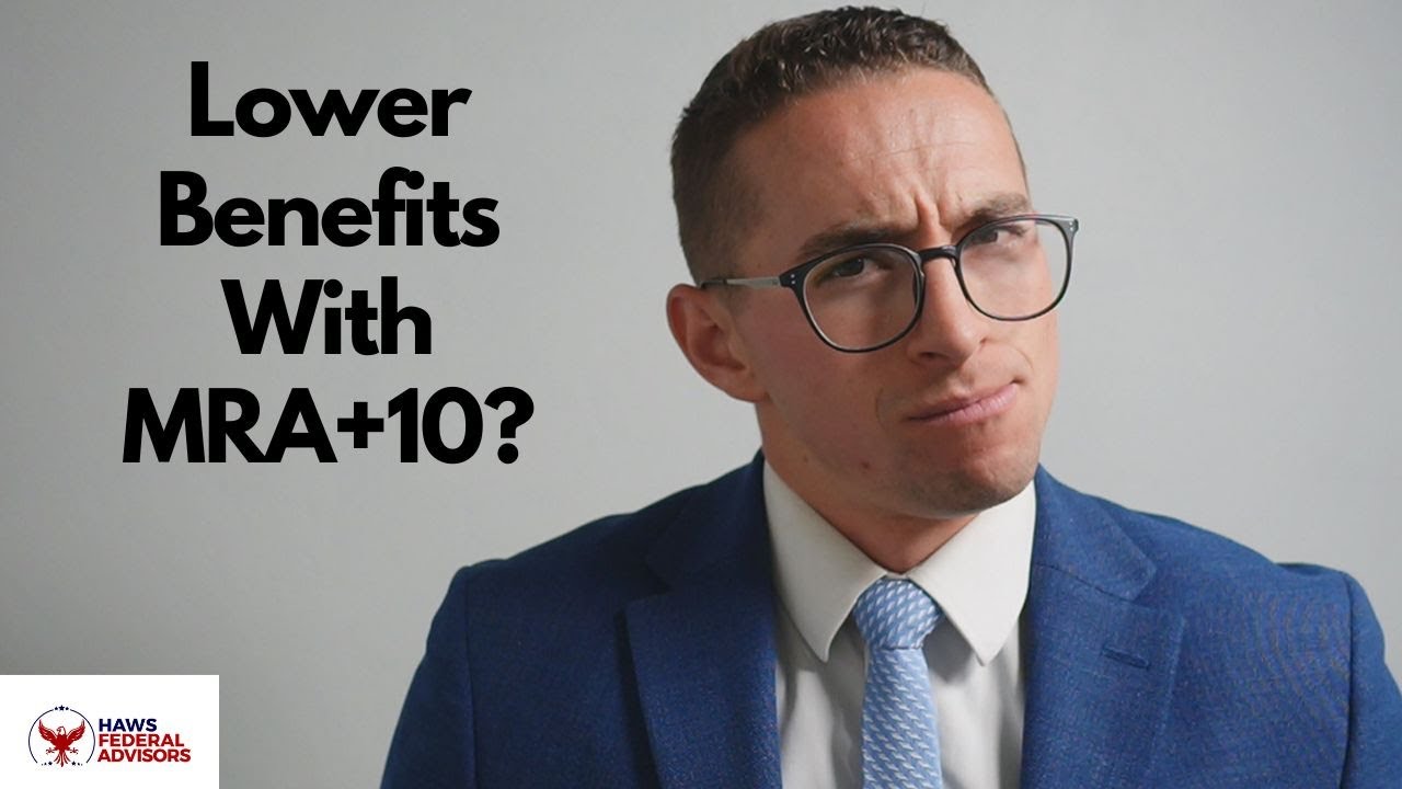 Explaining the MRA+10 Retirement for Federal Employees