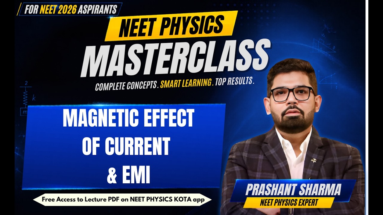 Magnetic Effect of Current & EMI | NEET Physics Crash Course | Class 12 Physics NCERT | NEET2026
