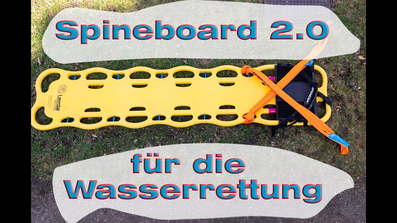Spineboard 2 0 für die Wasserrettung